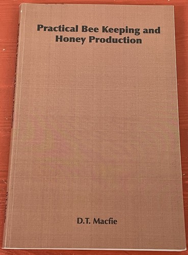 Practical bee keeping and - practical,